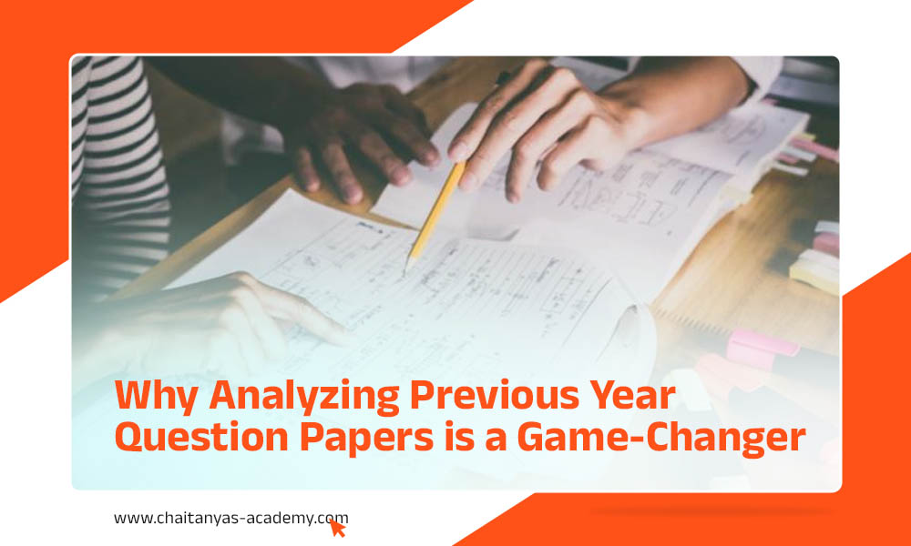 Why Analyzing Previous Year Question Papers Is A Game-Changer